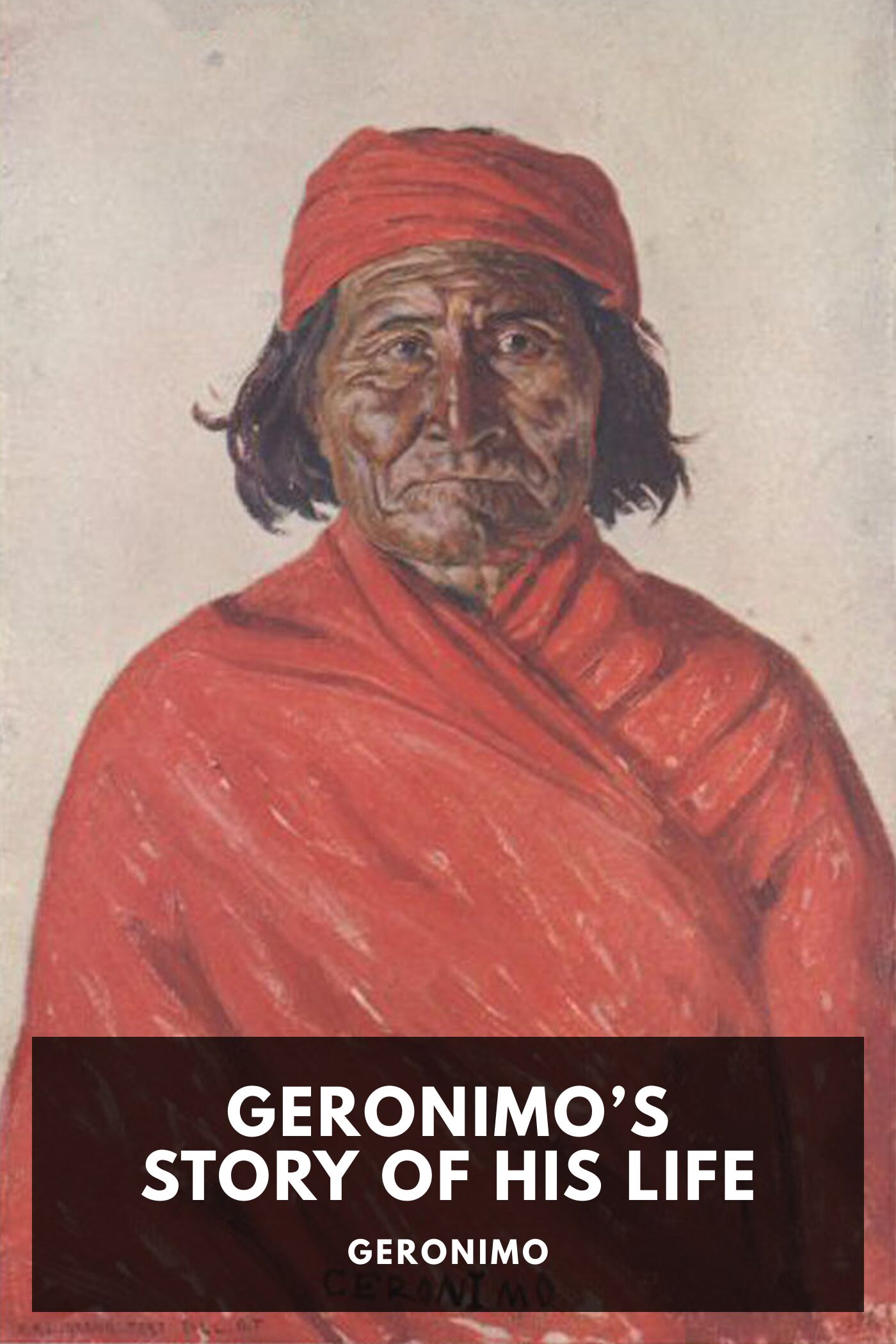 جلد کتاب Geronimo's Story of His Life