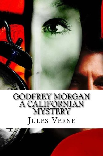 جلد کتاب Godfrey Morgan: A Californian Mystery