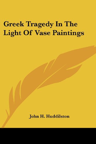 جلد کتاب Greek Tragedy in the Light of Vase Paintings