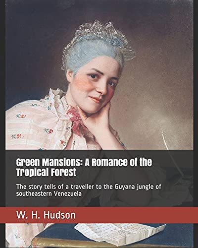 جلد کتاب Green Mansions: A Romance of the Tropical Forest