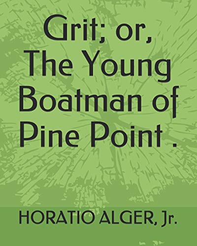 جلد کتاب Grit; or, The Young Boatman of Pine Point