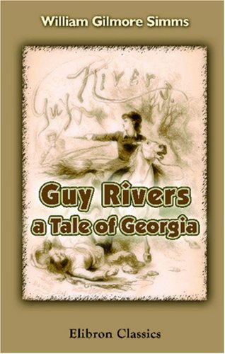 جلد کتاب Guy Rivers: A Tale of Georgia