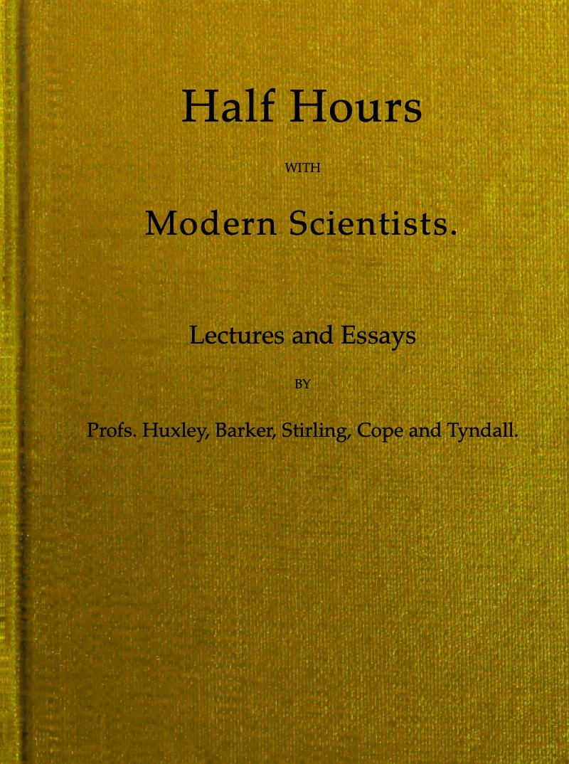 جلد کتاب Half Hours With Modern Scientists: Lectures and Essays