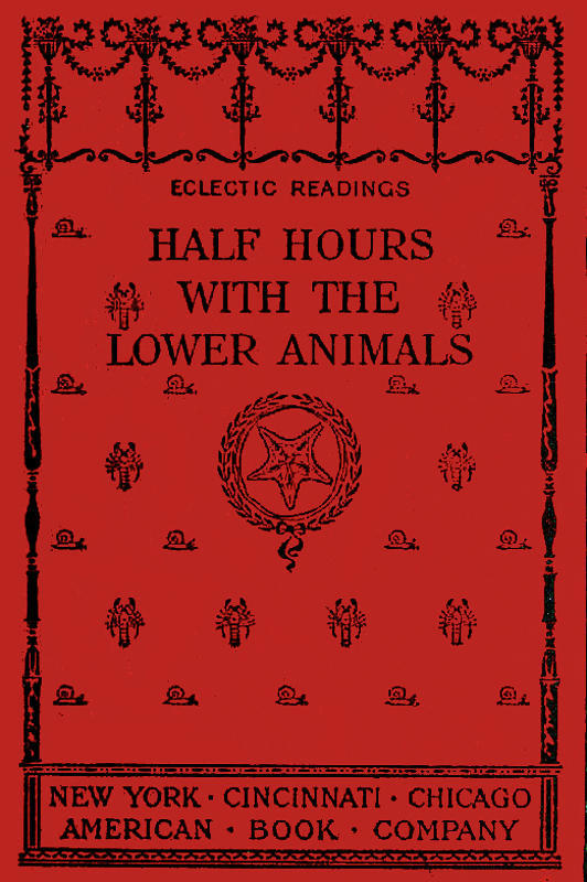 جلد کتاب Half Hours with the Lower Animals