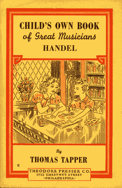 جلد کتاب Handel: The Story of a Little Boy who Practiced in an Attic