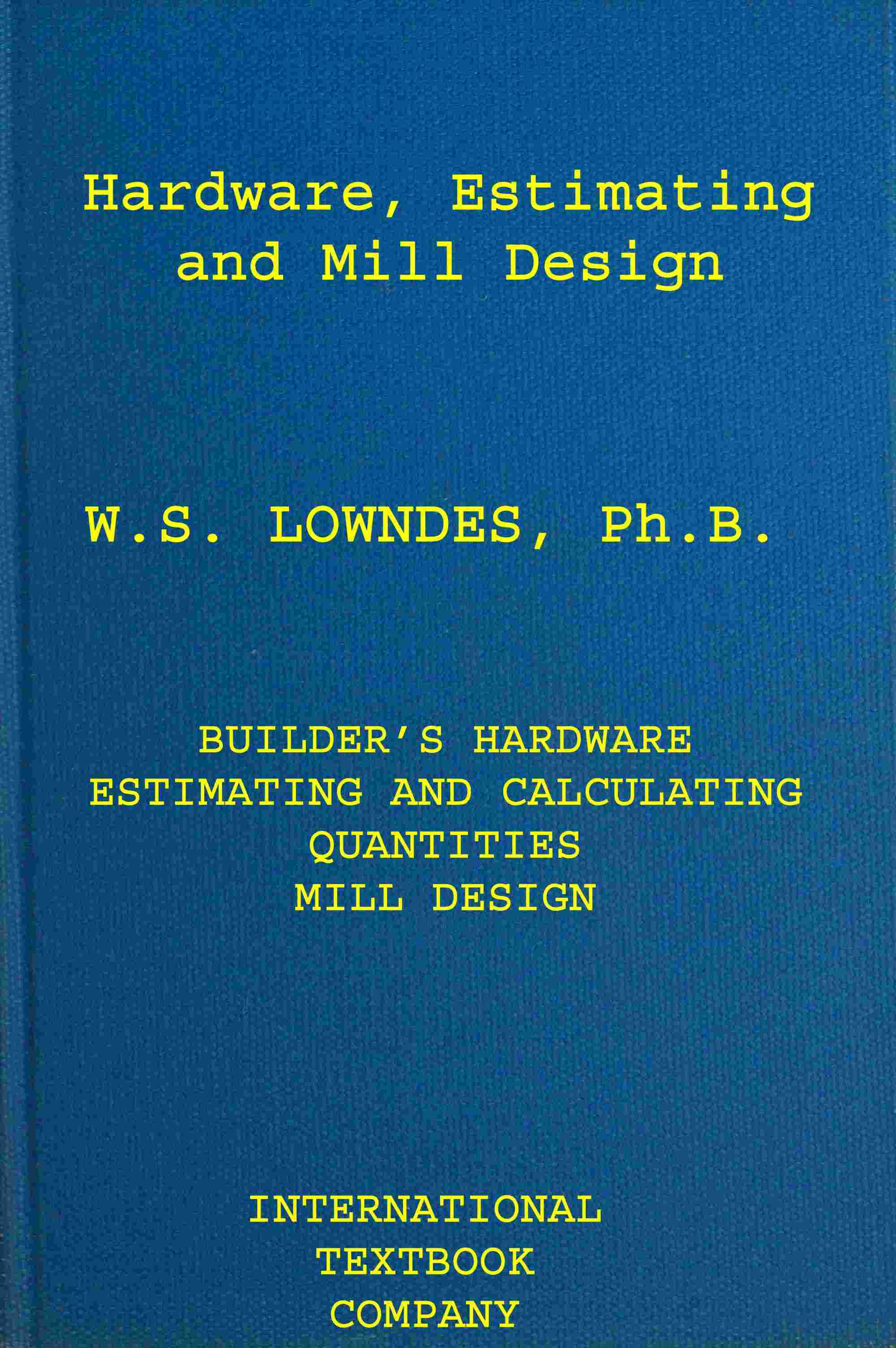جلد کتاب Hardware, estimating, and mill design