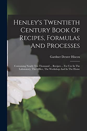 جلد کتاب Henley's Twentieth Century Formulas, Recipes and Processes