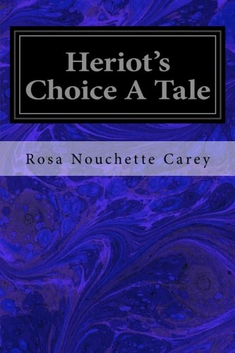جلد کتاب Heriot's Choice: A Tale
