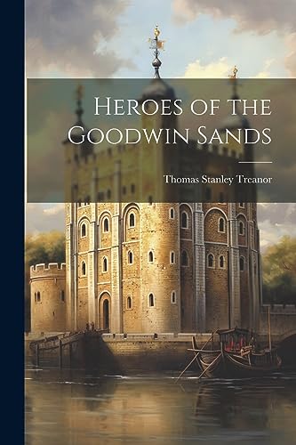 جلد کتاب Heroes of the Goodwin Sands