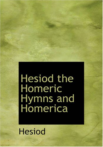 جلد کتاب Hesiod, the Homeric Hymns, and Homerica