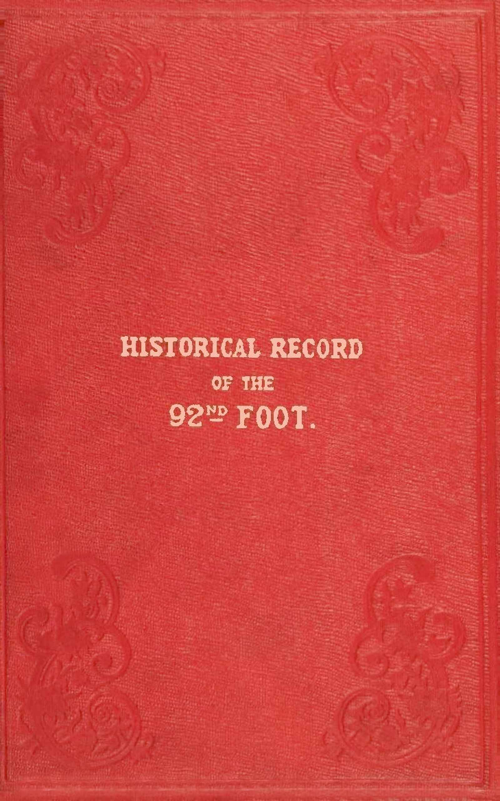 جلد کتاب Historical Record of the Ninety-second Regiment