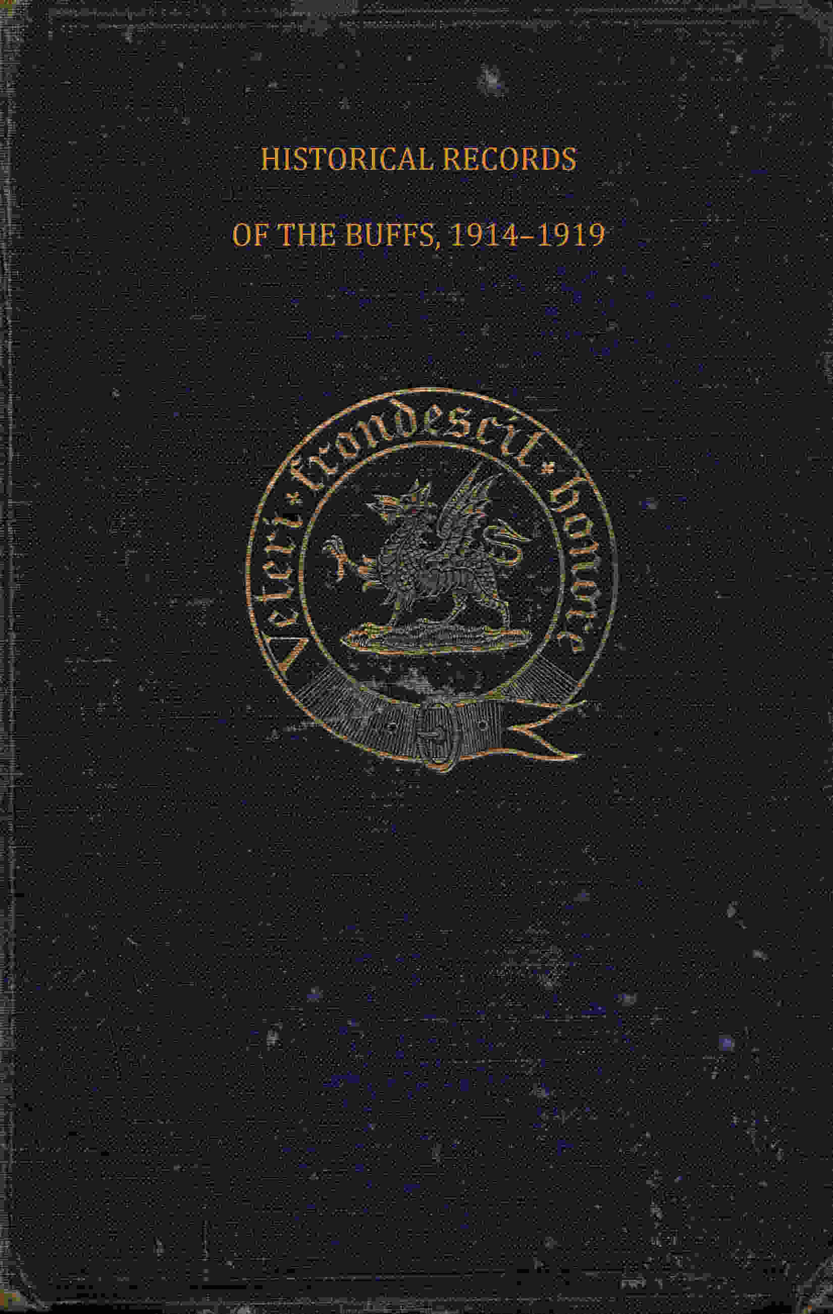 جلد کتاب Historical Records of the Buffs, East Kent Regiment