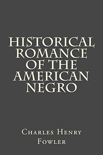 جلد کتاب Historical Romance of the American Negro