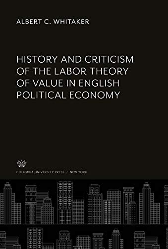 جلد کتاب History and Criticism of the Labor Theory of Value in English Political Economy