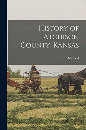 جلد کتاب History of Atchison County, Kansas