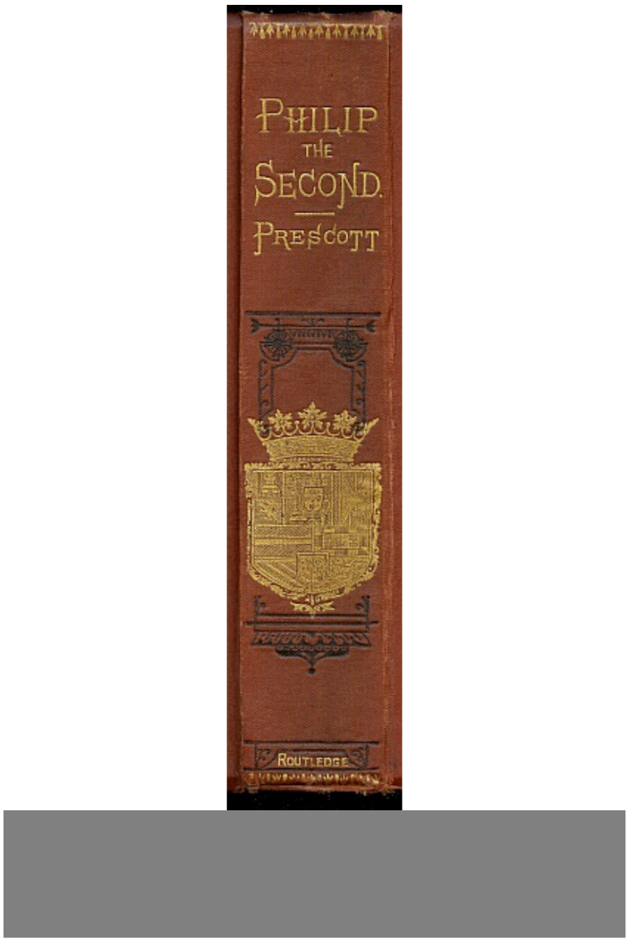 جلد کتاب History of the Reign of Philip the Second, King of Spain