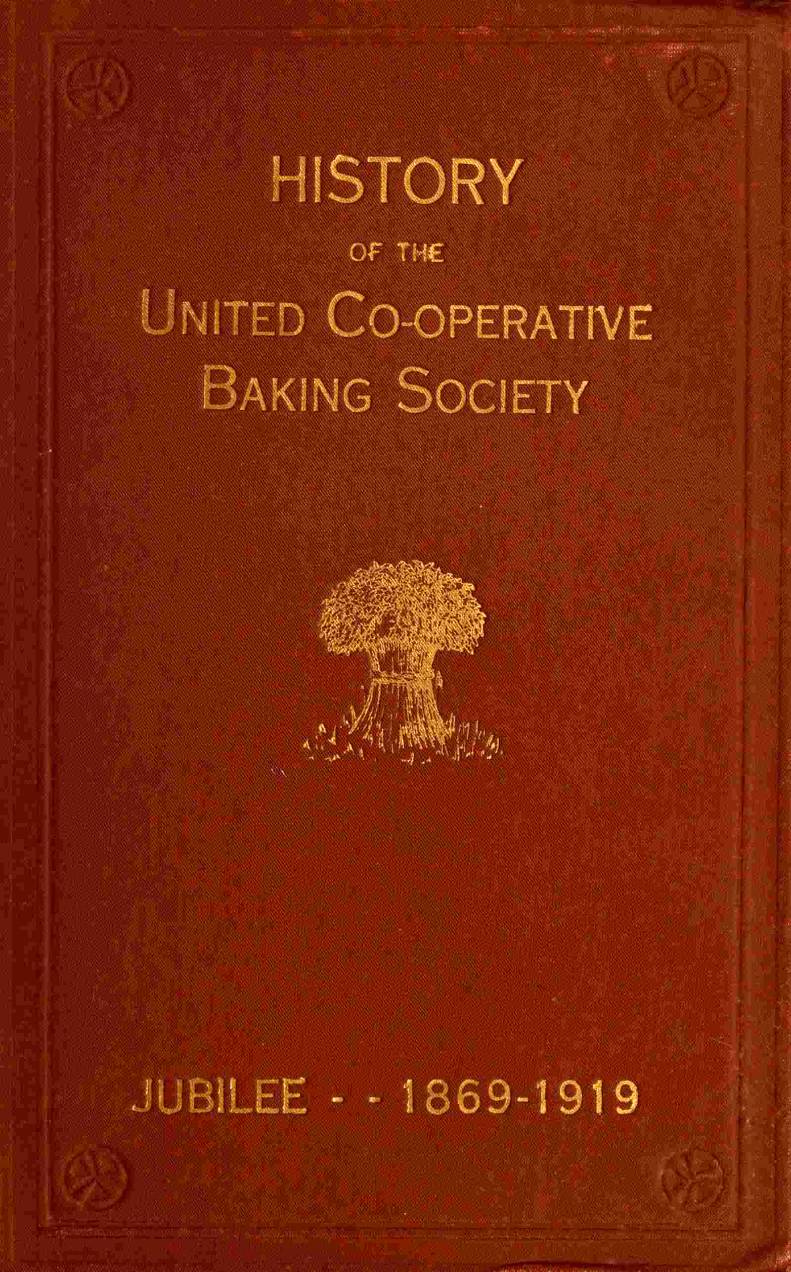 جلد کتاب History of the United Co-operative Baking Society Ltd.