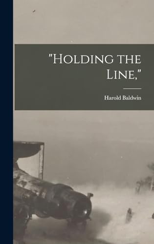 جلد کتاب "Holding the Line"