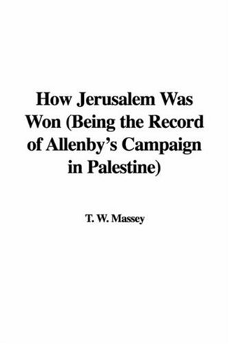 جلد کتاب How Jerusalem Was Won Being the Record of Allenby's Campaign in Palestine