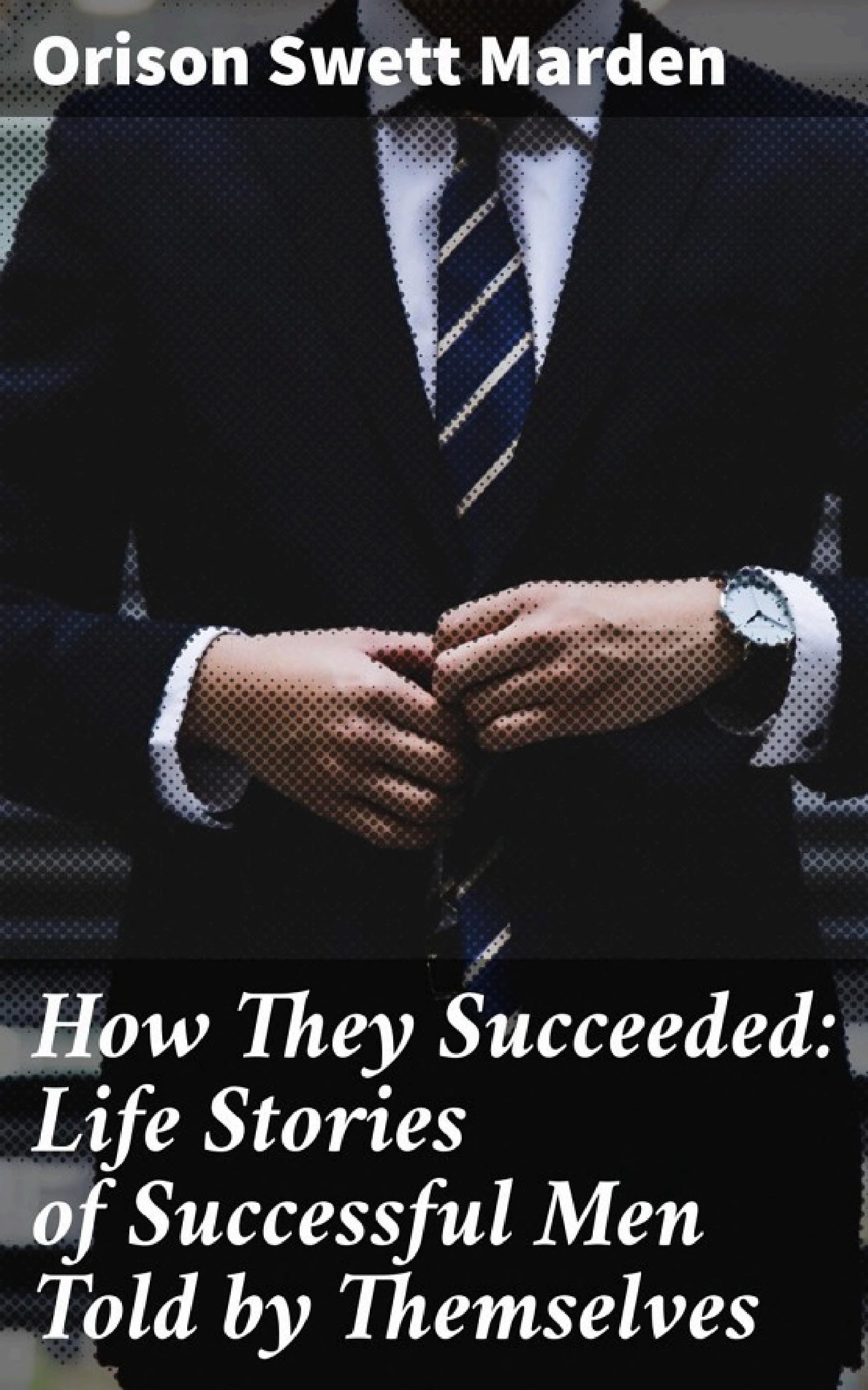 جلد کتاب How They Succeeded: Life Stories of Successful Men