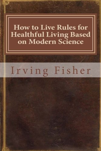 جلد کتاب How to Live: Rules for Healthful Living