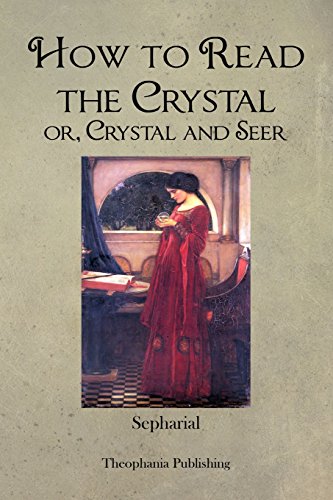 جلد کتاب How to Read the Crystal; or, Crystal and Seer