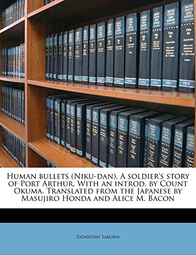 جلد کتاب Human Bullets: A Soldier's Story of Port Arthur