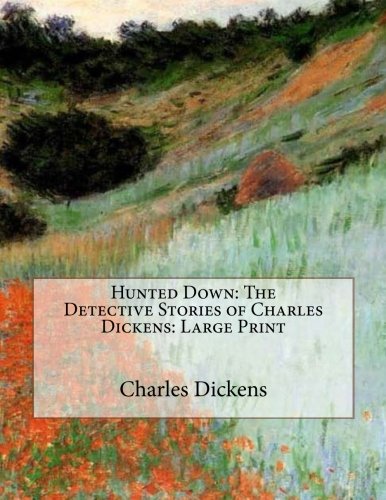 جلد کتاب Hunted Down: The Detective Stories of Charles Dickens