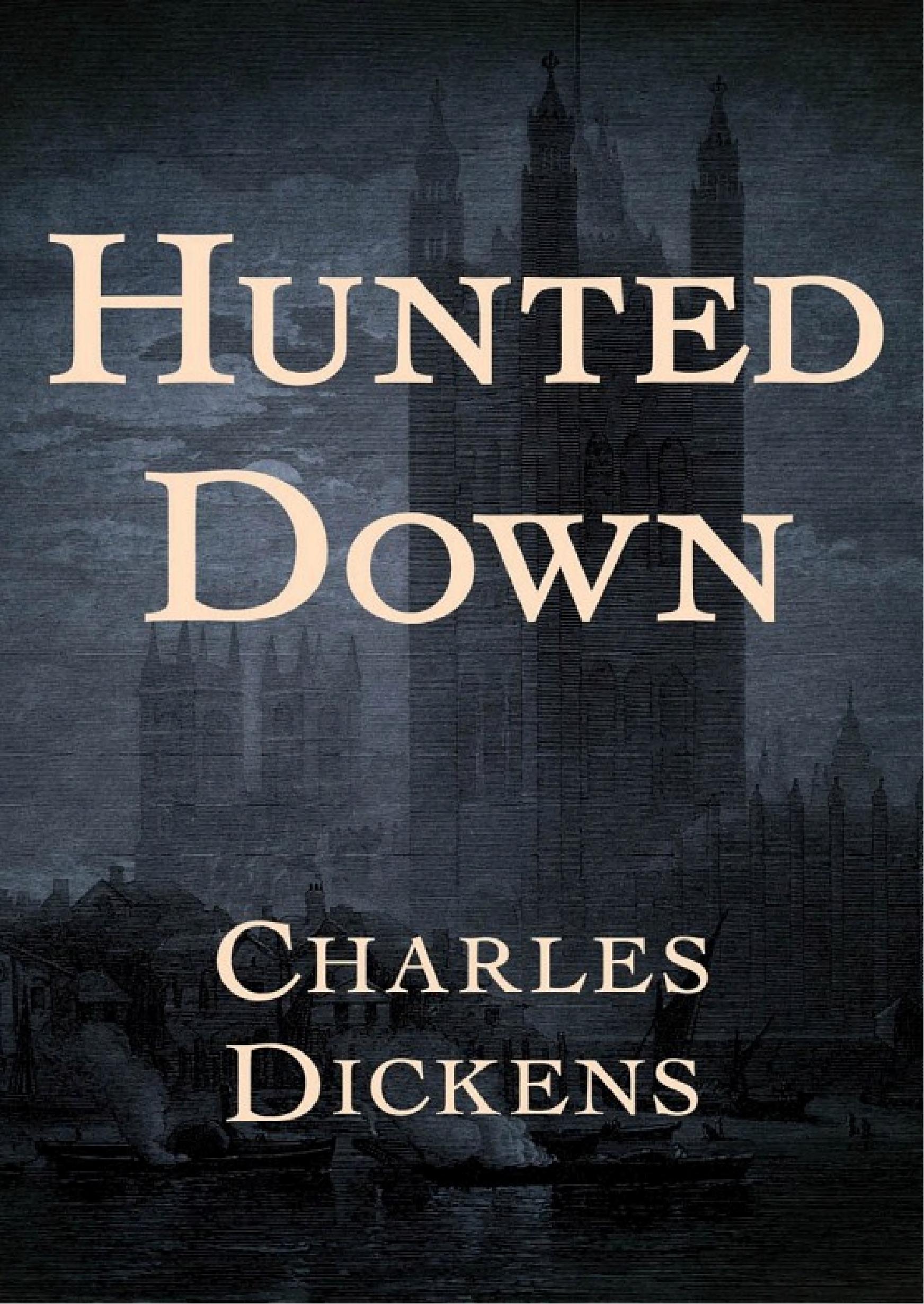 جلد کتاب Hunted Down: The Detective Stories of Charles Dickens