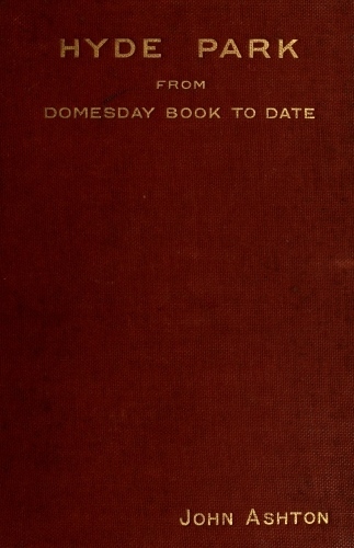 جلد کتاب Hyde Park from Domesday-book to Date