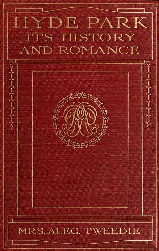 جلد کتاب Hyde Park, Its History and Romance