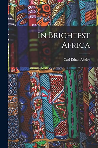 جلد کتاب In Brightest Africa