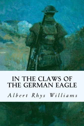 جلد کتاب In the Claws of the German Eagle