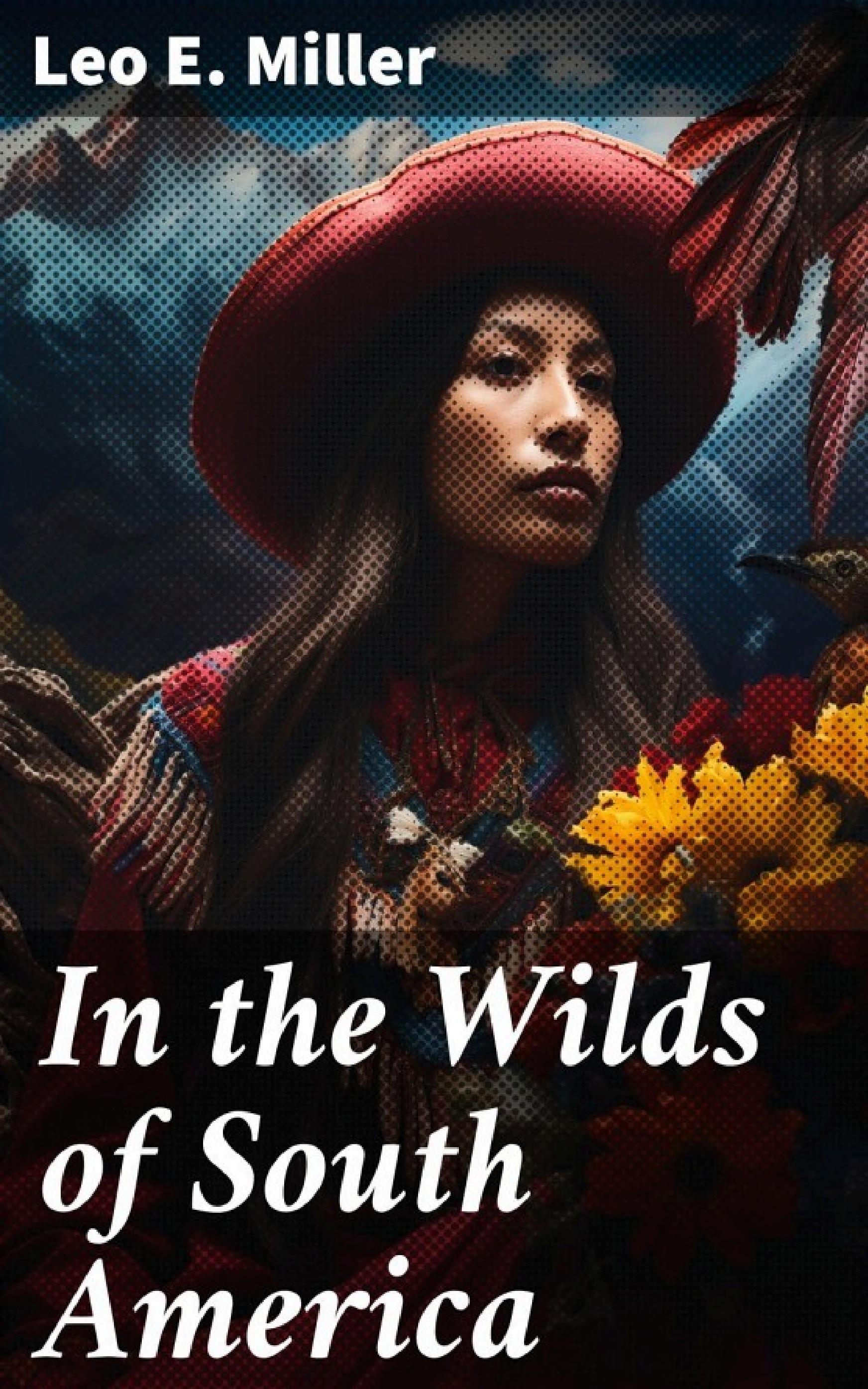 جلد کتاب In the Wilds of South America