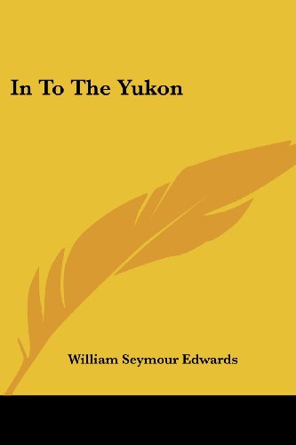 جلد کتاب In to the Yukon