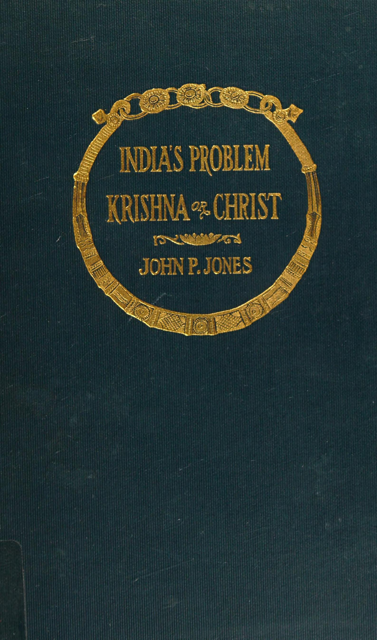 جلد کتاب India's Problem, Krishna or Christ