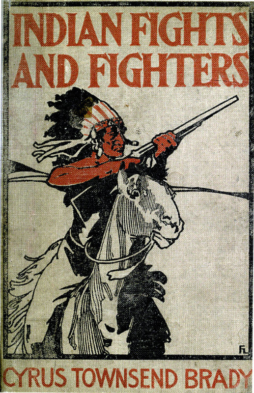 جلد کتاب Indian Fights and Fighters: The Soldier and the Sioux