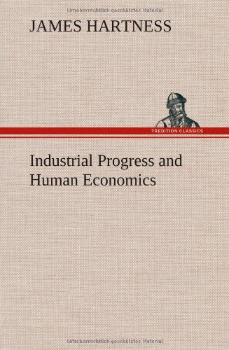 جلد کتاب Industrial Progress and Human Economics