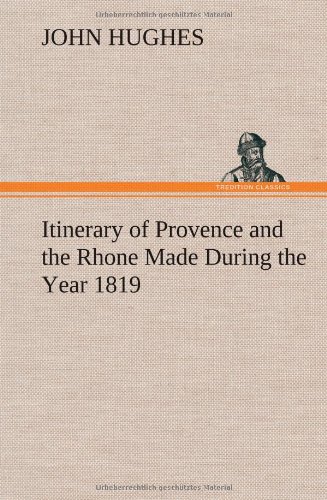 جلد کتاب Itinerary of Provence and the Rhone Made During the Year 1819