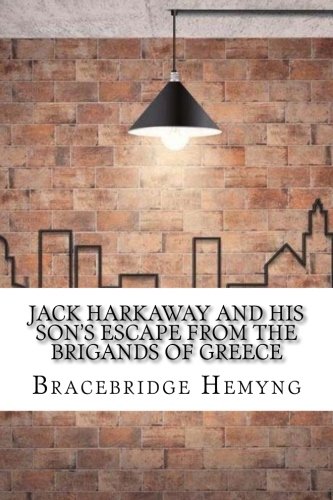 جلد کتاب Jack Harkaway and His Son's Escape from the Brigands of Greece
