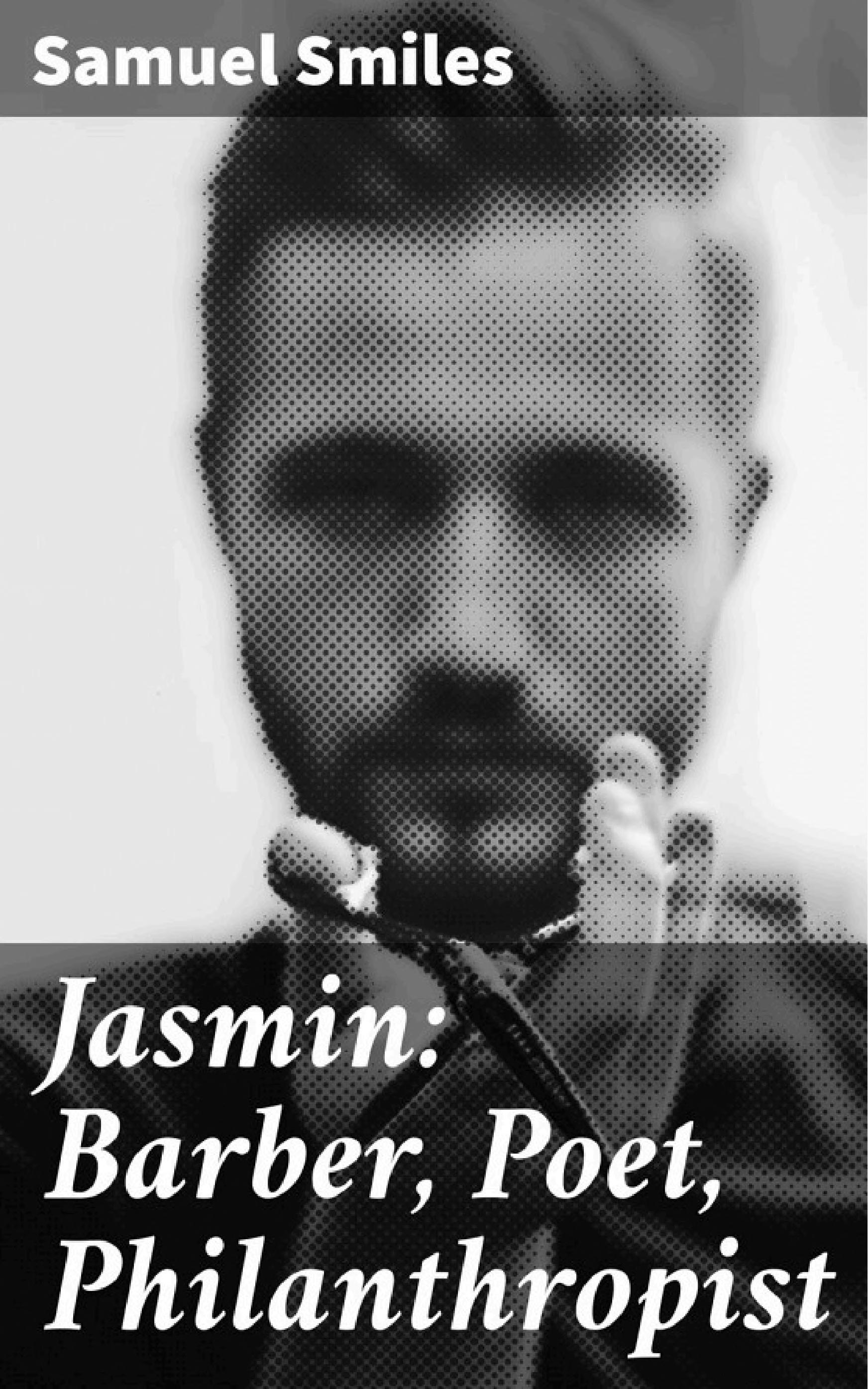 جلد کتاب Jasmin: Barber, Poet, Philanthropist