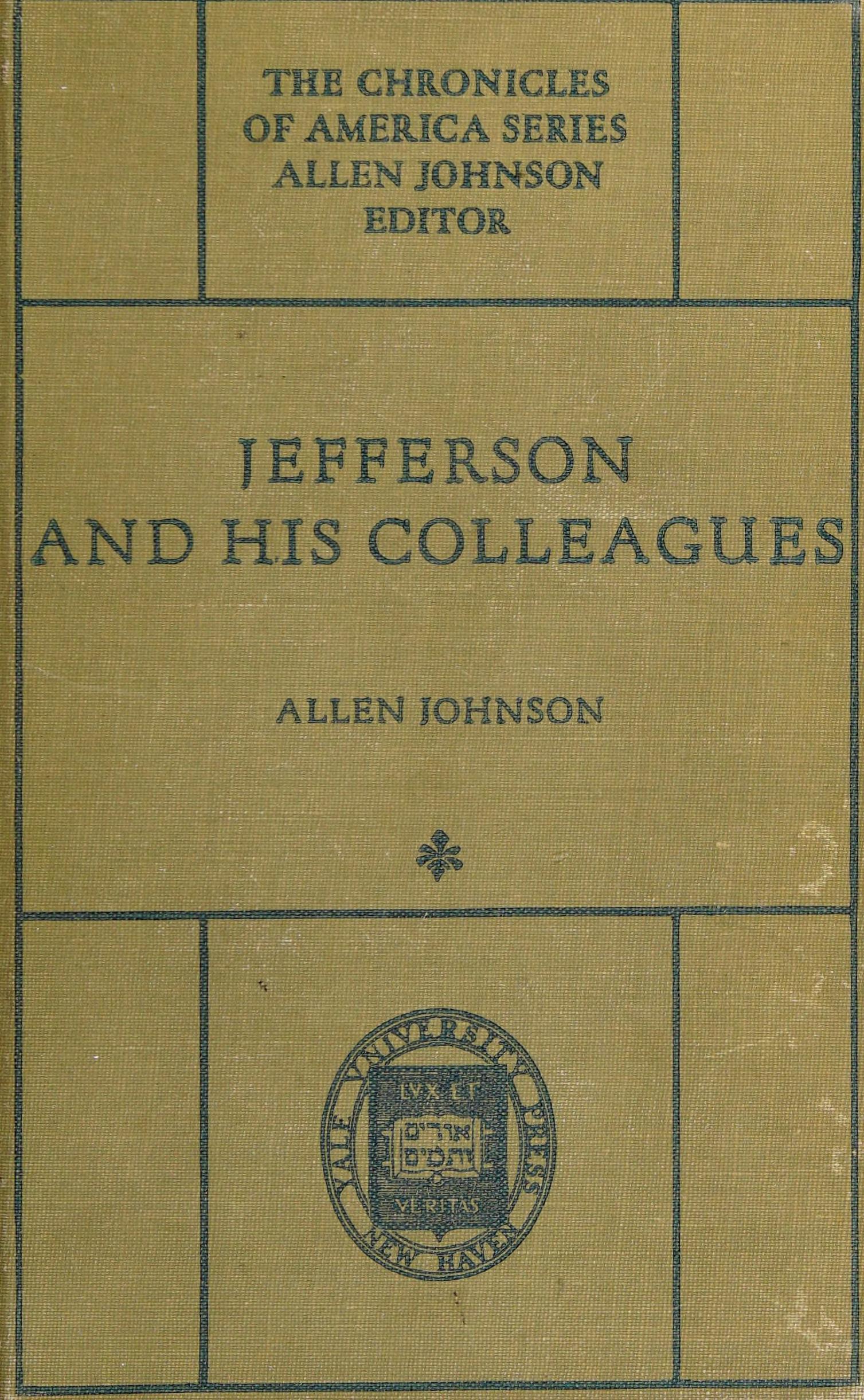 جلد کتاب Jefferson and His Colleagues: A Chronicle of the Virginia Dynasty