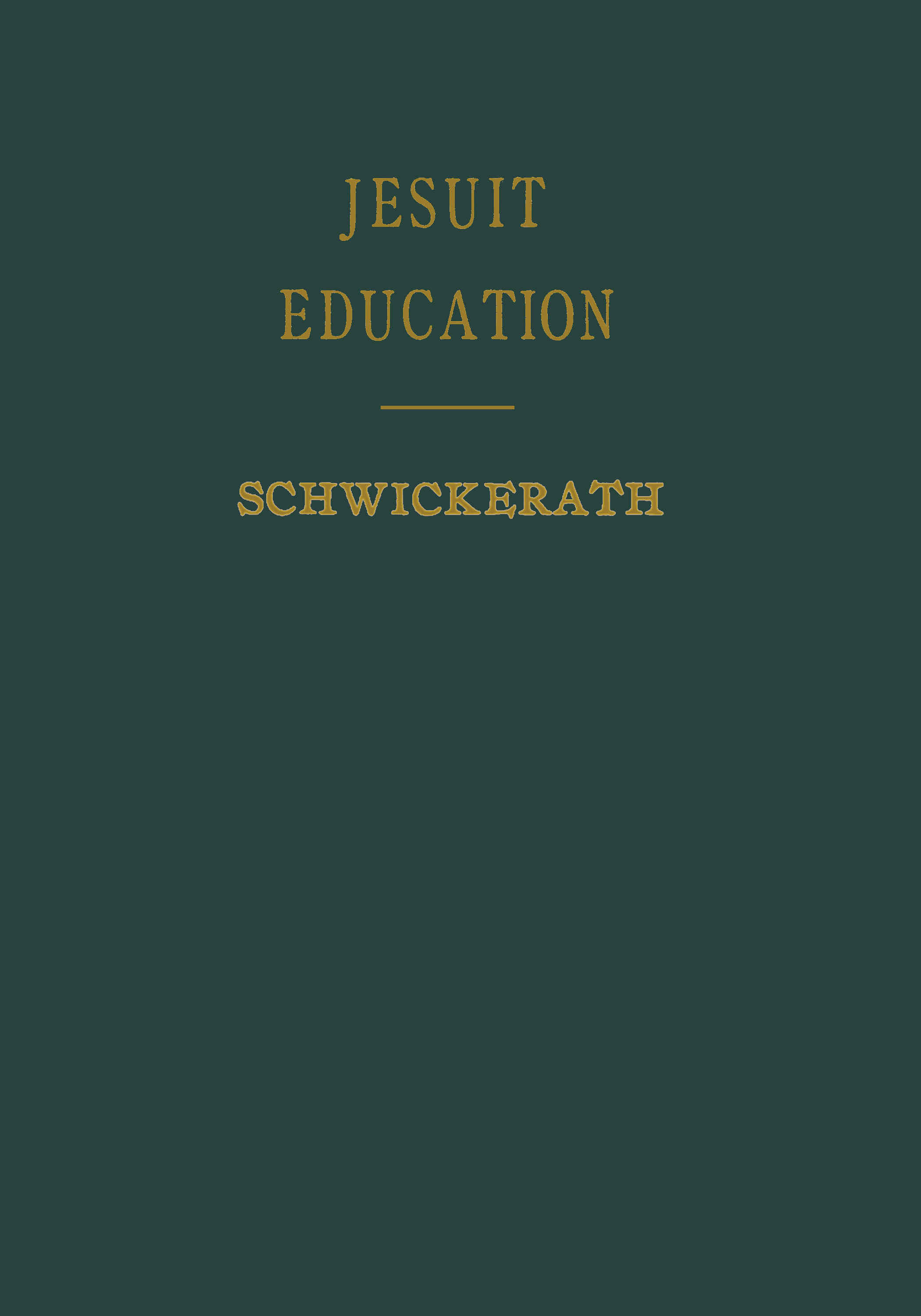 جلد کتاب Jesuit Education: Its History and Principles