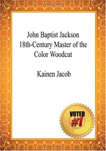 جلد کتاب John Baptist Jackson: 18th-Century Master of the Color Woodcut