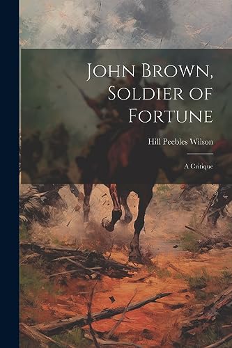 جلد کتاب John Brown, Soldier of Fortune: A Critique