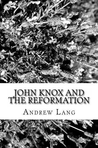 جلد کتاب John Knox and the Reformation