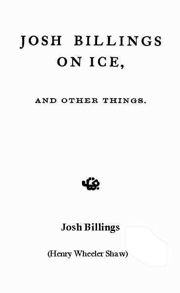 جلد کتاب Josh Billings on Ice, and Other Things