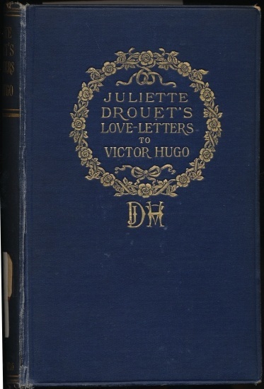 جلد کتاب Juliette Drouet's Love-Letters to Victor Hugo