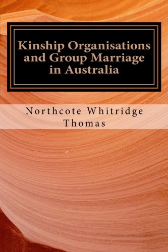 جلد کتاب Kinship Organisations and Group Marriage in Australia