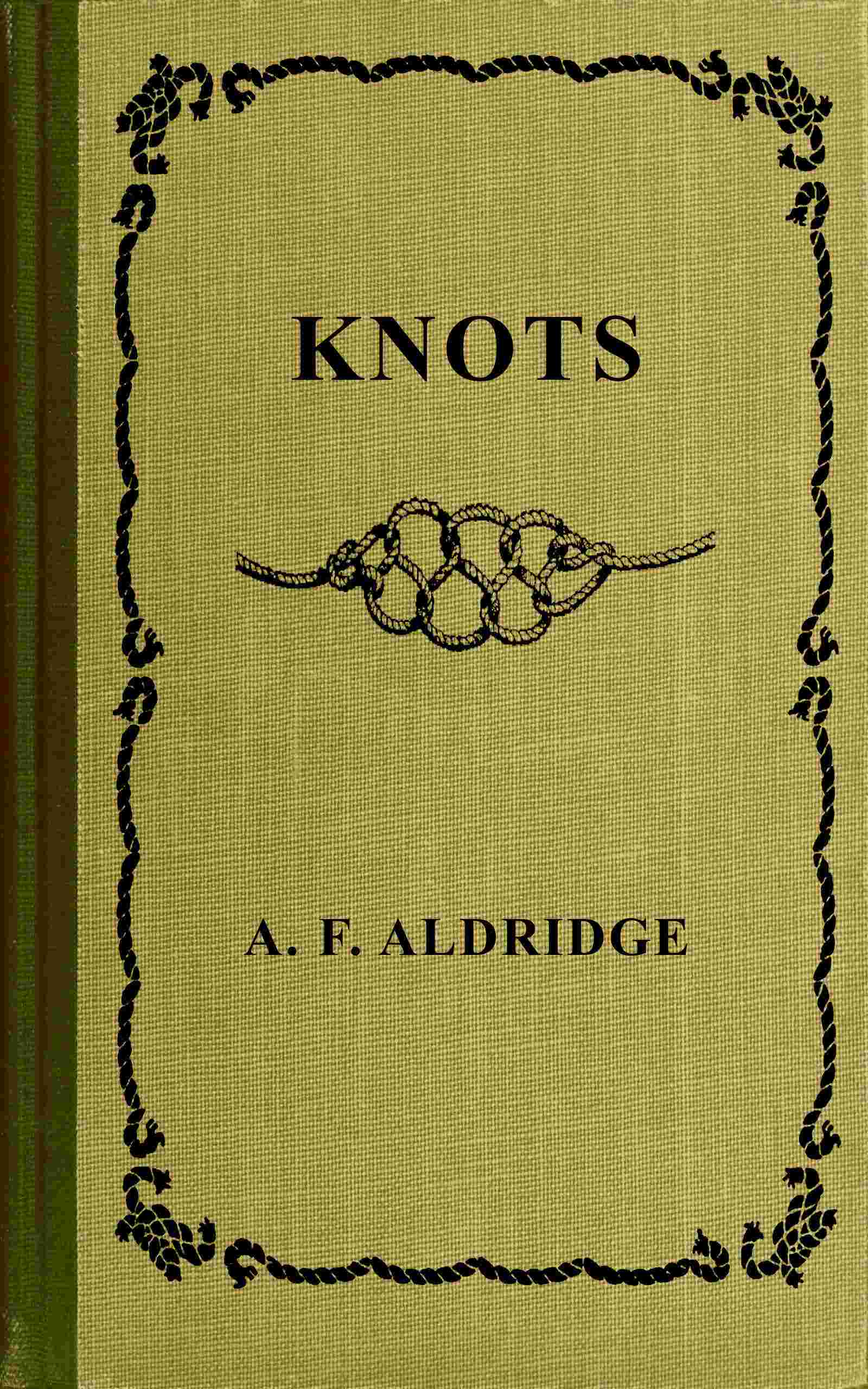 جلد کتاب Knots: A Study of Marlinespike Seamanship